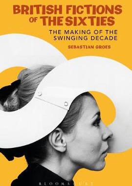 【预订】British Fictions of the Sixties