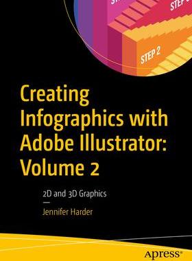 [预订]Creating Infographics with Adobe Illustrator: Volume 2: 2D and 3D Graphics 9798868800405