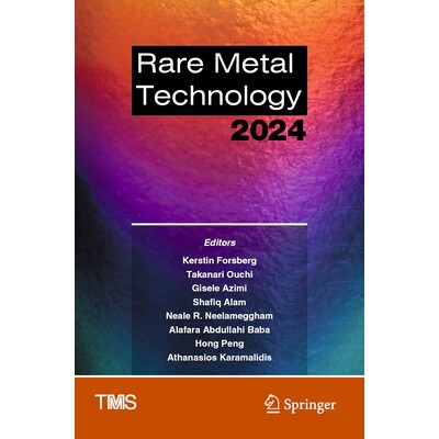 预订 Rare Metal Technology 2024 稀有金属技术 2024 9783031502385