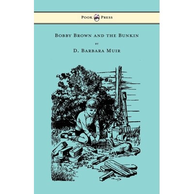 预订 Bobby Brown and the Bunkin: 9781447478195