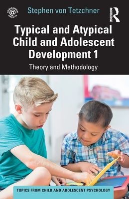 【预订】Typical and Atypical Child and Adolescent Development 1 Theory and M 9781032267609