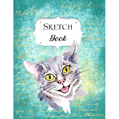 预订 Sketch Book: Cat Sketchbook Scetchpad for Drawing or Doodling Notebook Pad for Creative Artists #1 Blue: 9781073499