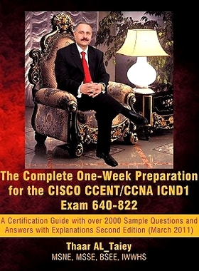 预订 The Complete One-Week Preparation for the Cisco Ccent/CCNA Icnd1 Exam 640-822: Second Edition (March 2011)