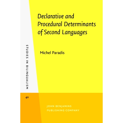 预订 Declarative and Procedural Determinants of Second Languages *语言的陈述及程序决定: 9789027241764