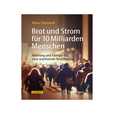 预订 Brot und Strom für 10 Milliarden Menschen: Nahrung und Energie für eine wachsende Bevölkerung