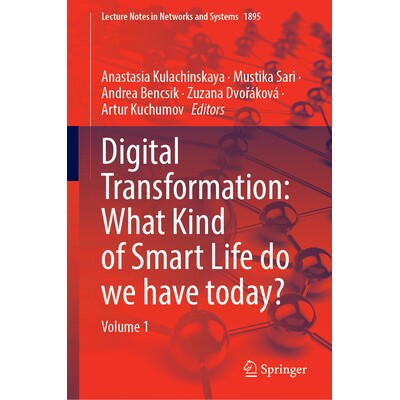 预订 Digital Transformation: What Kind of Smart Life do we have today? Volume 1 数字化转型:我们今天拥有怎样的智慧生活?