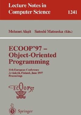 【预订】ECOOP ’97 - Object-Oriented Programming