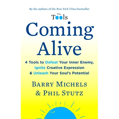 预订 Coming Alive: 4 Tools to Defeat Your Inner Enemy, Ignite Creative Expression & Unleash Your Soul’s Potential: 9780