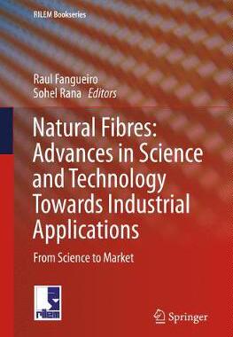 预订 Natural Fibres: Advances in Science and Technology Towards Industrial Applications