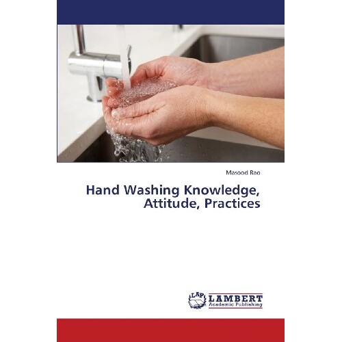 预订 Hand Washing  Knowledge, Attitude, Practices: 9783659374487