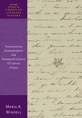 【预订】Transamerican Sentimentalism and Nineteenth Century US Literary History