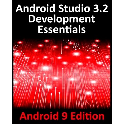 预订 Android Studio 3.2 Development Essentials - Android 9 Edition: Developing Android 9 Apps Using Android Studio 3.2,