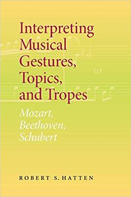 【预售】Interpreting Musical Gestures, Topics, and Tropes