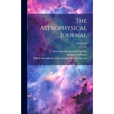 预订 The Astrophysical Journal; Volume 29: 9781020413117