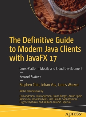 【预订】The Definitive Guide to Modern Java Clients with JavaFX 17 9781484272671