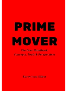 预订 Prime Mover: The Doer Handbook: Concepts, Tools & Perspectives: 9781534679894