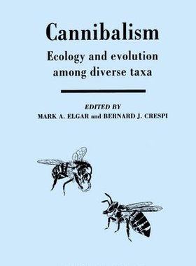 【预订】Cannibalism: Ecology and Evolution among Diverse Taxa