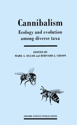 【预订】Cannibalism: Ecology and Evolution among Diverse Taxa