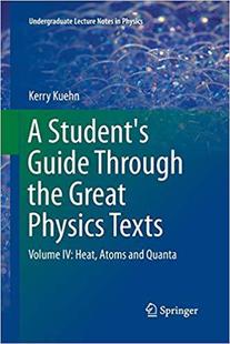 Heat Through Guide Great Atoms Volume Student’s Texts Physics Quanta and the 预售