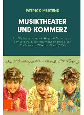 预订 Musiktheater und Kommerz: Das Wechselverhältnis von Kunst und Ökonomie auf dem Londoner Musiktheatermarkt am Beis