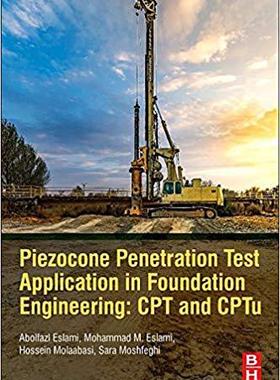 【预订】Piezocone Penetration and Cone Test Application In Foundation Engineering