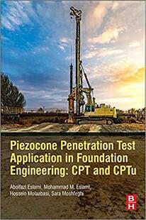 【预订】Piezocone Penetration and Cone Test Application In Foundation Engineering