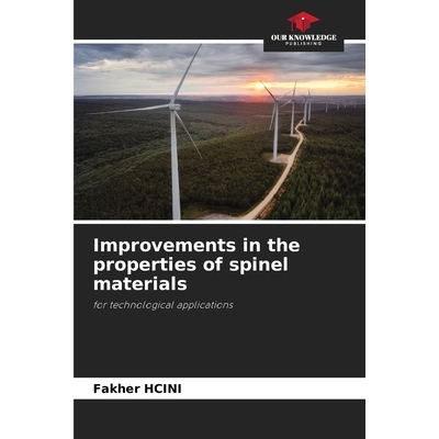 预订 Improvements in the properties of spinel materials: for technological applications. DE 尖晶石材料性能的改进: 978620