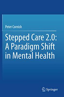 【预订】Stepped Care 2.0: A Paradigm Shift in Mental Health