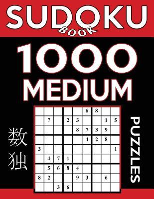 [预订]Sudoku Book 1,000 Medium Puzzles: Sudoku Puzzle Book With Only One Level of Difficulty 9781542891295