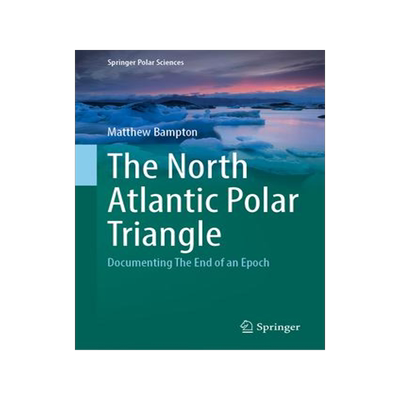[预订]The North Atlantic Polar Triangle 9783031272639