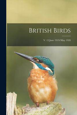 [预订]British Birds; v. 13 June 1919/May 1920 9781015253001