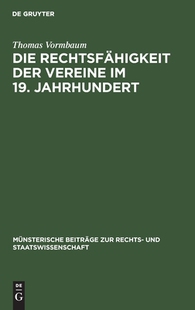 Vereine Jahrhundert 9783110068672 der 19. Rechtsfähigkeit Die 预订