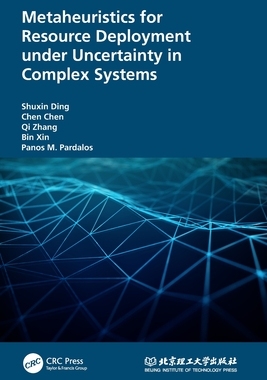 预订 Metaheuristics for Resource Deployment under Uncertainty in Complex Systems