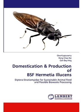 预订 Domestication & Production of BSF Hermetia Illucens: 9786202557351
