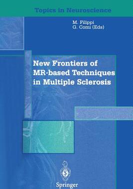 【预订】New Frontiers of MR-based Techniques in Multiple Sclerosis