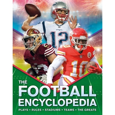 预订 The Kingfisher Football Encyclopedia: A Detailed Guide to America’s Favorite Sport 9780753481516
