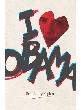预订 I Heart Obama 我铭记奥巴马: 9781611685367