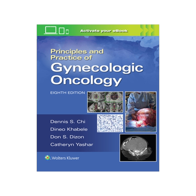 预订 Principles and Practice of Gynecologic Oncology