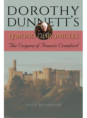 预订 Dorothy Dunnett’s Lymond Chronicles: The Enigma of Francis Crawford 多萝西·邓尼特《洛蒙德编年史》：弗朗西斯·福德