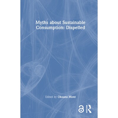 预订 Myths about Sustainable Consumption Dispelled 关于可持续消费的误区：破除 9781041012184