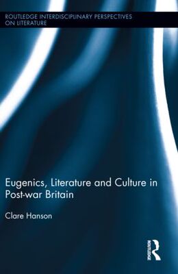 【预订】Eugenics, Literature, and Culture in Post-war Britain