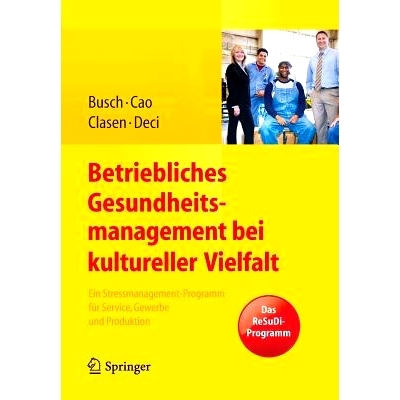 预订 Betriebliches Gesundheitsmanagement bei kultureller Vielfalt: Ein Stressmanagement-Programm für Service, Gewerbe u
