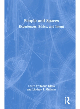 预订 People and Spaces: Experiences, Ethics, and Intent 人与空间：经验、伦理与意图: 9780367436179