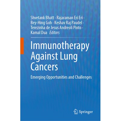 预订 Immunotherapy Against Lung Cancers Emerging Opportunities and Challenges 肺癌免疫疗法:新出现的机遇与挑战 978981997