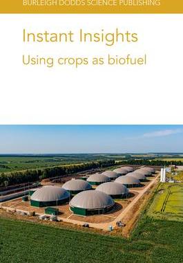 [预订]Instant Insights: Using Crops as Biofuel 9781801462907