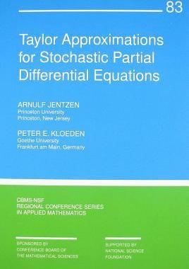 预订 Taylor Approximations for Stochastic Partial Differential Equations