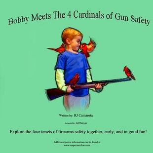 预订 Bobby Meets the 4 Cardinals of Gun Safety: 9781494909352