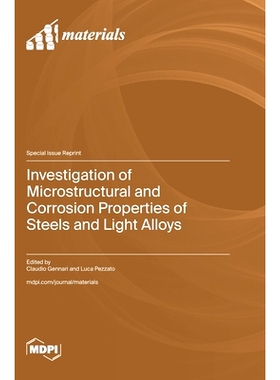 预订 Investigation of Microstructural and Corrosion Properties of Steels and Light Alloys: 9783036589619