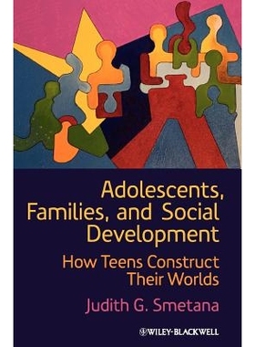 预订 Adolescents, Families, and Social Development - How Teens Construct Their Worlds 青少年，家庭和社会的发展：青少年如
