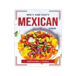 [预订]Spicy and Tasty Mexican Food 9781804775486